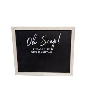Oh Snap! Please Use Our Hashtag Chalkboard Picture Home Decor